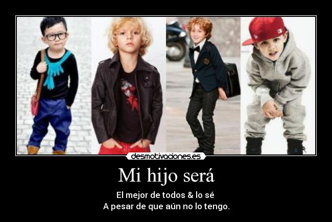 Mi hijo será -