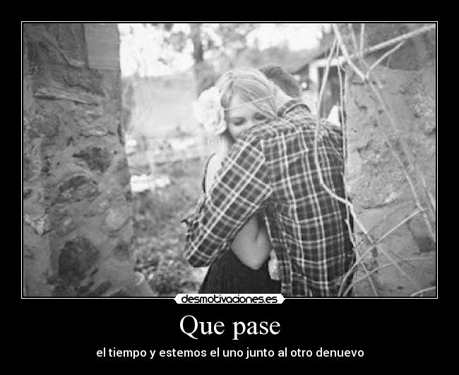 Que pase -
