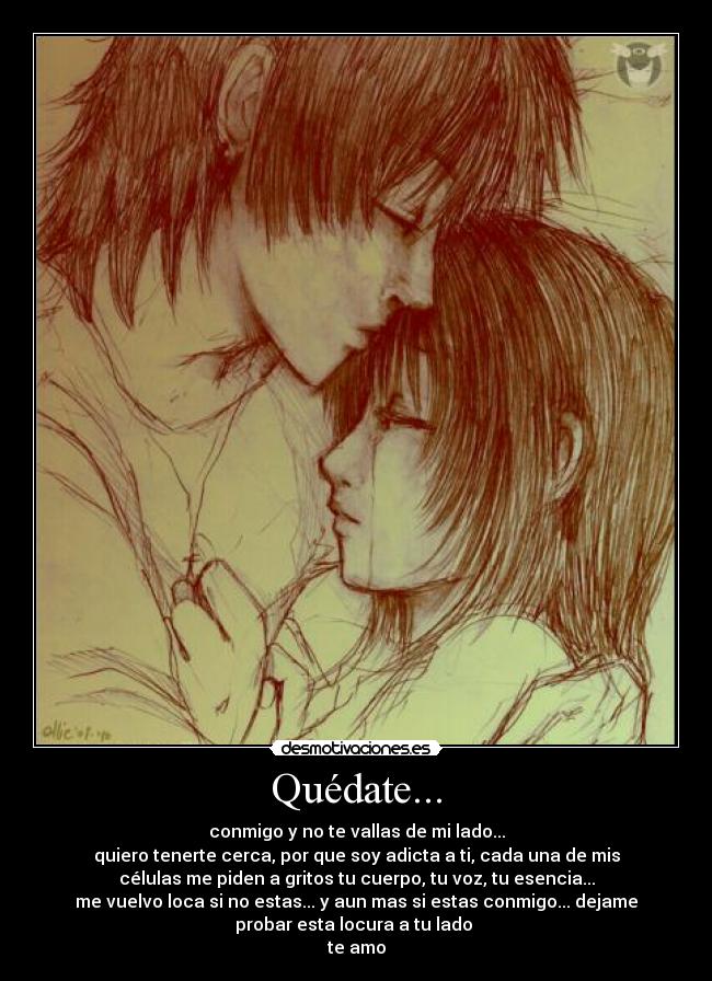 carteles quedate conmigo vallas anime amo love locura amor desmotivaciones