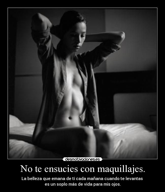 No te ensucies con maquillajes. - 