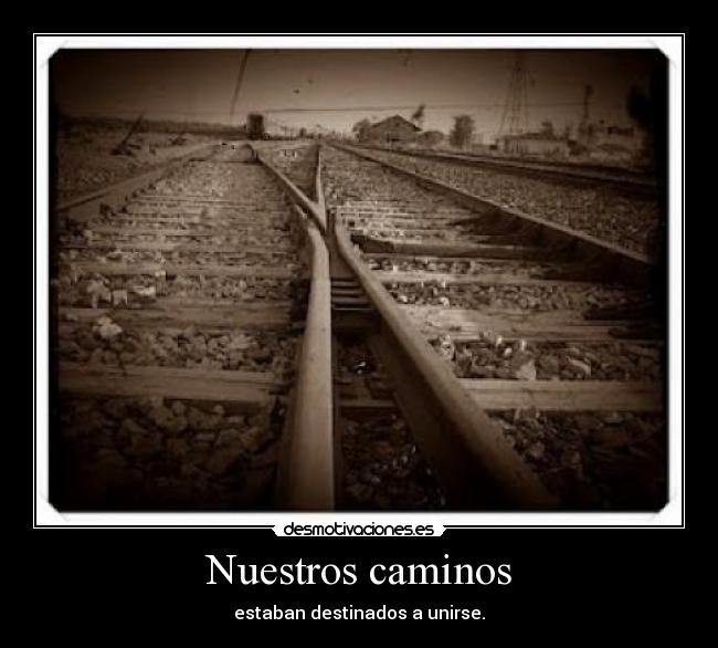 Nuestros caminos - 