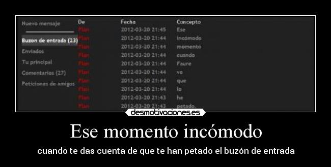 Ese momento incómodo - cuando te das cuenta de que te han petado el buzón de entrada