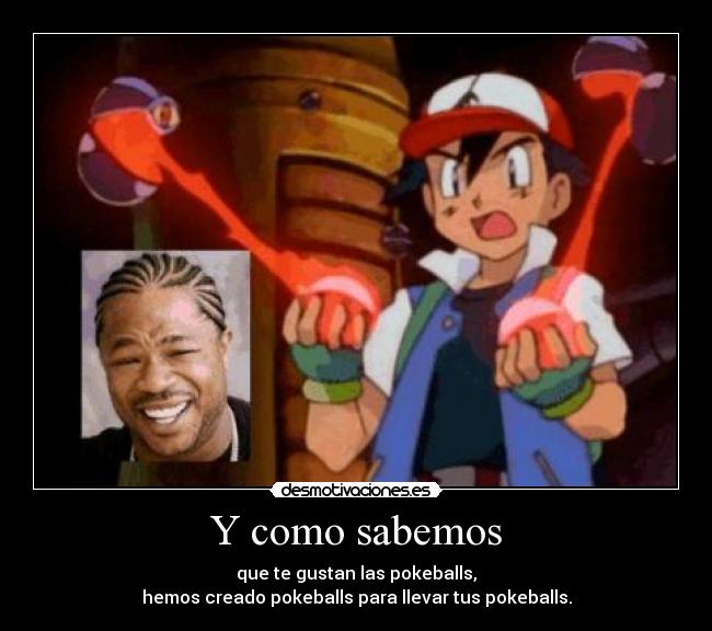 Y como sabemos - que te gustan las pokeballs,
hemos creado pokeballs para llevar tus pokeballs.