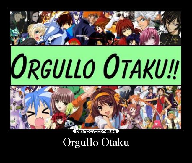 Orgullo Otaku - 