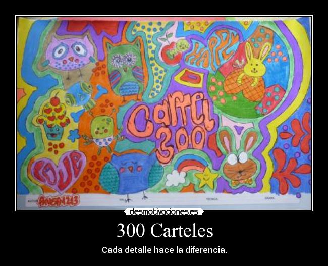 300 Carteles - Cada detalle hace la diferencia.