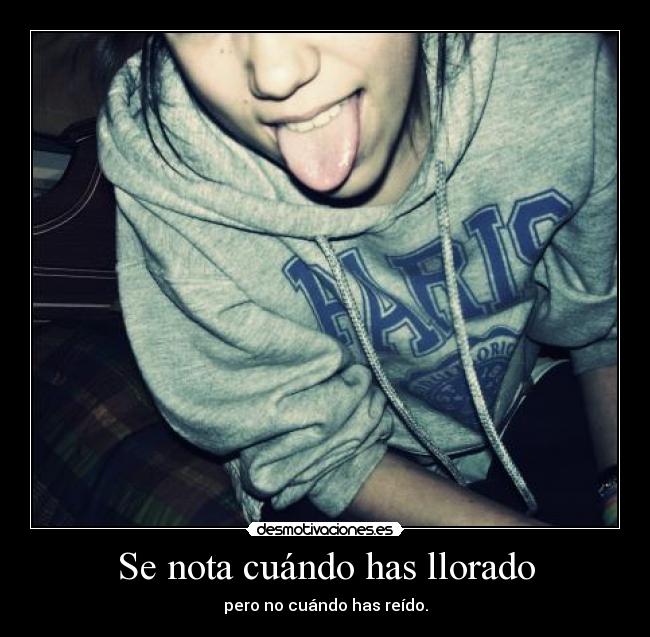 Se nota cuándo has llorado -