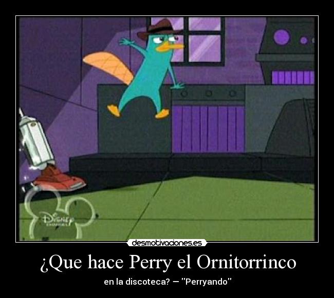 ¿Que hace Perry el Ornitorrinco -