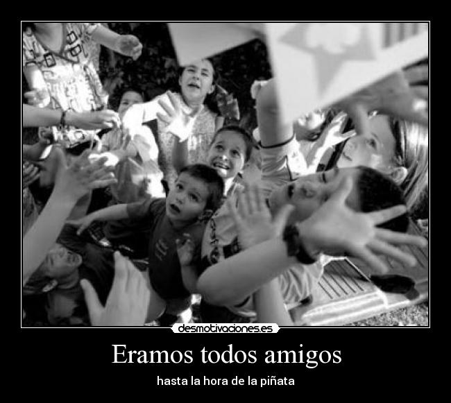 Eramos todos amigos -