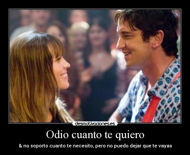 Odio cuanto te quiero - 