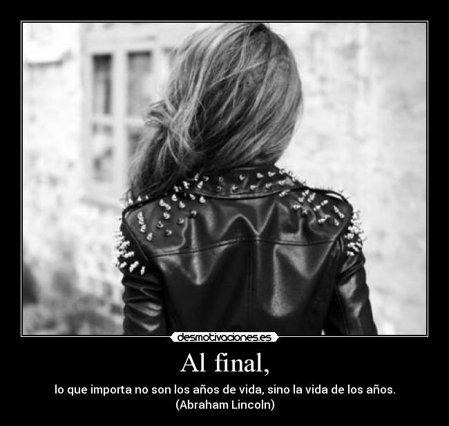 Al final, - 