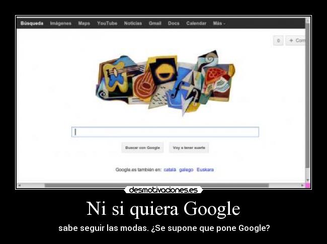 Ni si quiera Google - 
