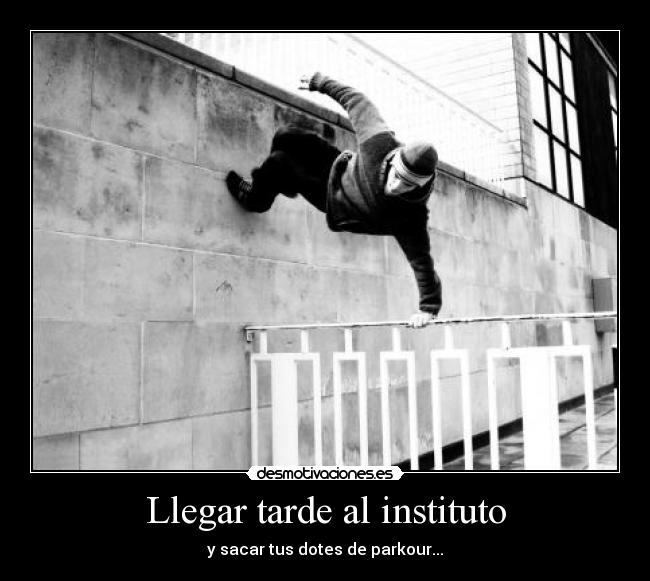 Llegar tarde al instituto - 