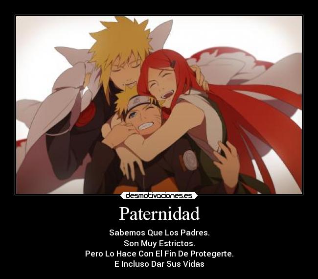 Paternidad - Sabemos Que Los Padres.
Son Muy Estrictos.
Pero Lo Hace Con El Fin De Protegerte.
E Incluso Dar Sus Vidas