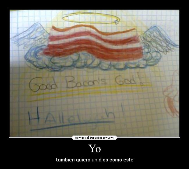 Yo - tambien quiero un dios como este