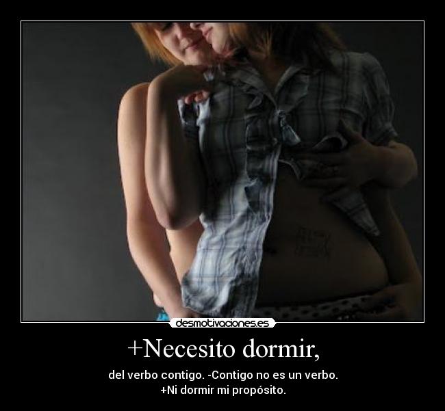 carteles dormir necesito dormir desmotivaciones