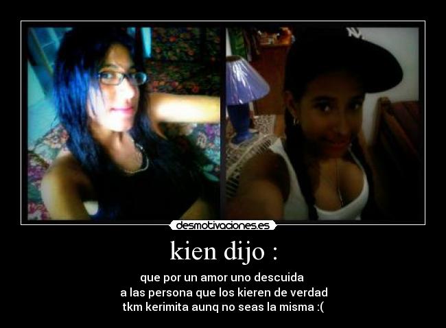 kien dijo : -