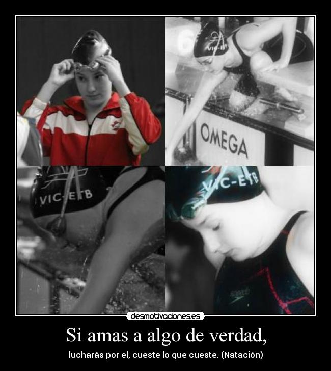 Si amas a algo de verdad, - 