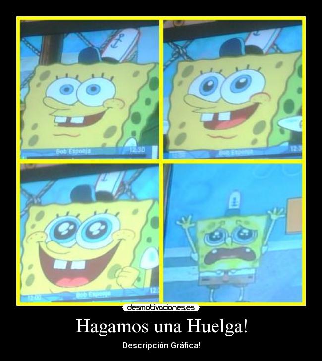 Hagamos una Huelga! - Descripción Gráfica!