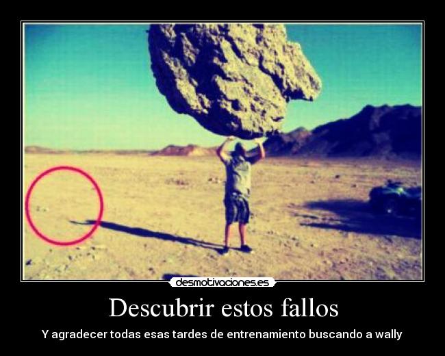 Descubrir estos fallos -