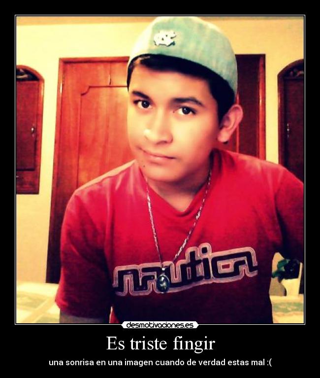 Es triste fingir - 