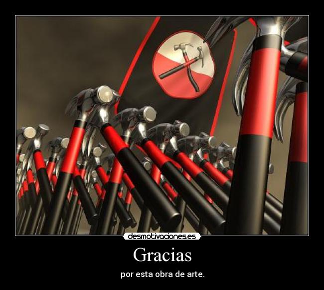 Gracias - por esta obra de arte.