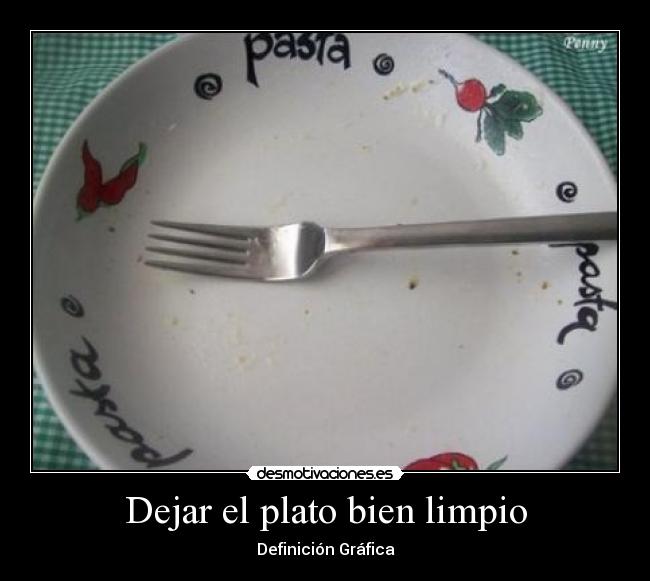 Dejar el plato bien limpio - Definición Gráfica