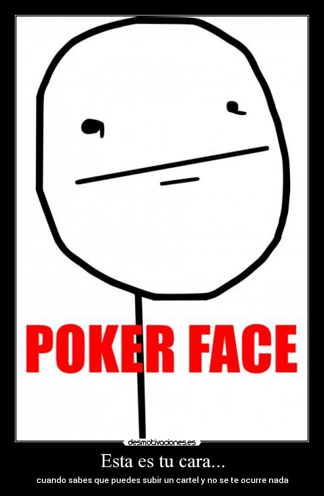 Esta es tu cara... -