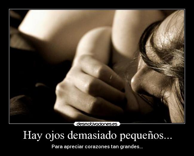 Hay ojos demasiado pequeños... - 