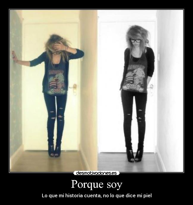 Porque soy - Lo que mi historia cuenta, no lo que dice mi piel