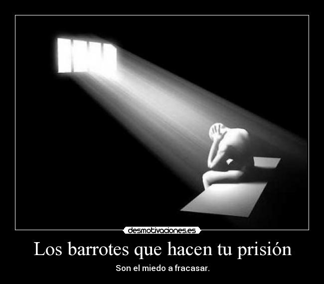 Los barrotes que hacen tu prisión - 