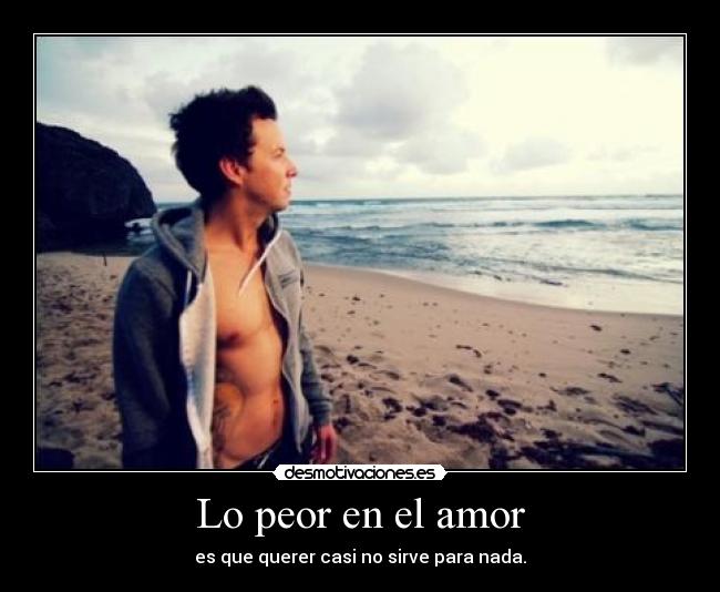 carteles amor asco amor asco historia ariadnap desmotivaciones