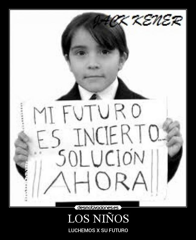 LOS NIÑOS - LUCHEMOS X SU FUTURO