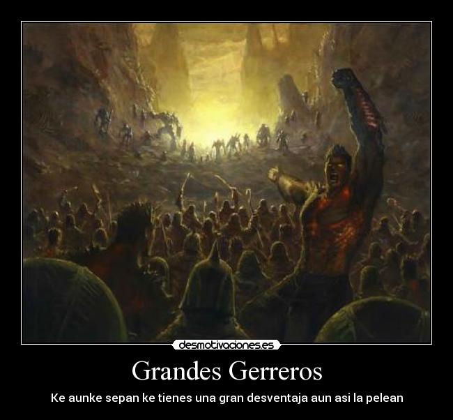 Grandes Gerreros -