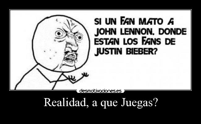 Realidad, a que Juegas? -