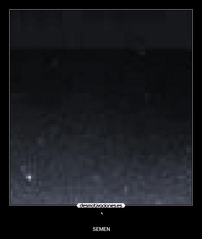 ` - SEMEN
