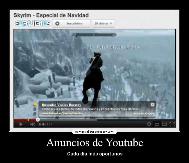 Anuncios de Youtube - Cada día más oportunos