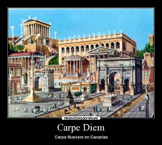 Carpe Diem -