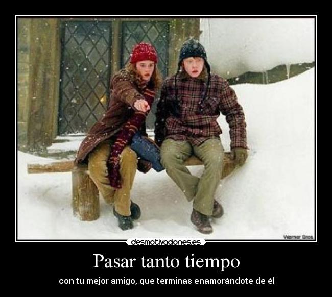 Pasar tanto tiempo - 