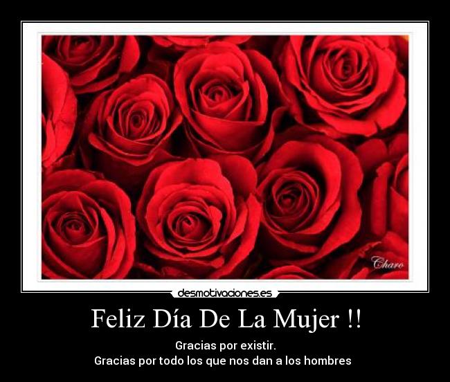 Feliz Día De La Mujer !! -