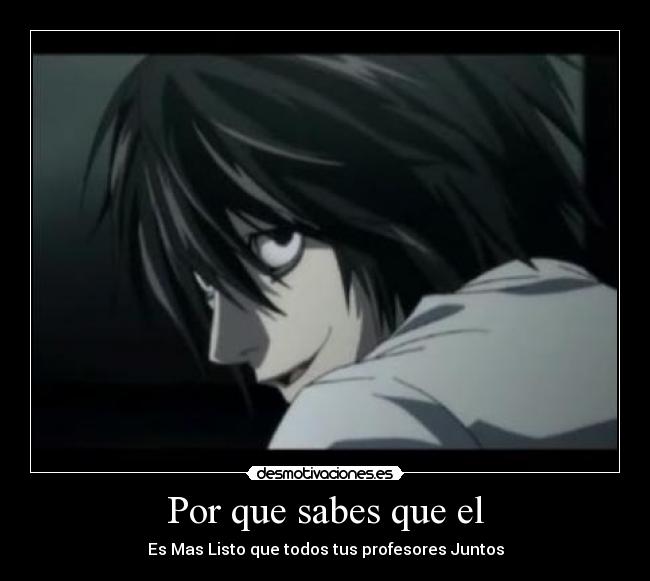 Por que sabes que el - 