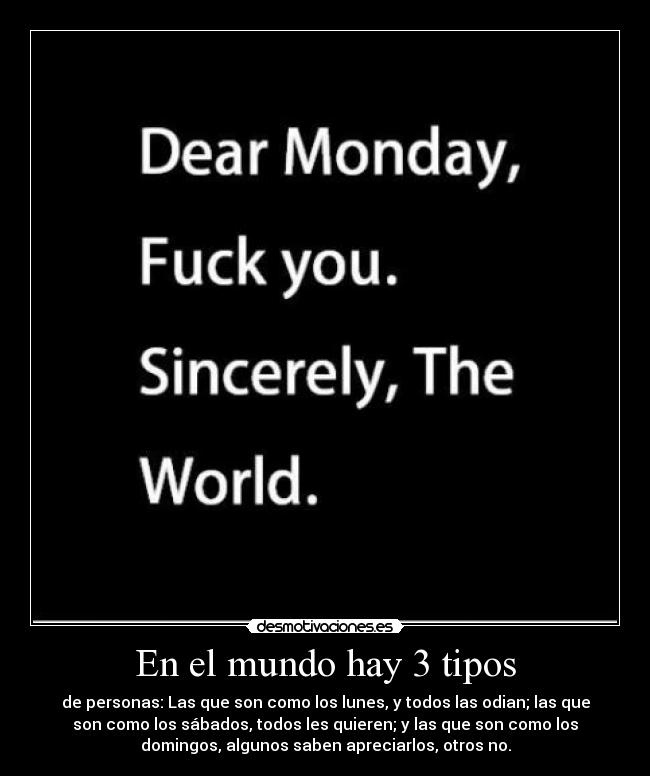 En el mundo hay 3 tipos -