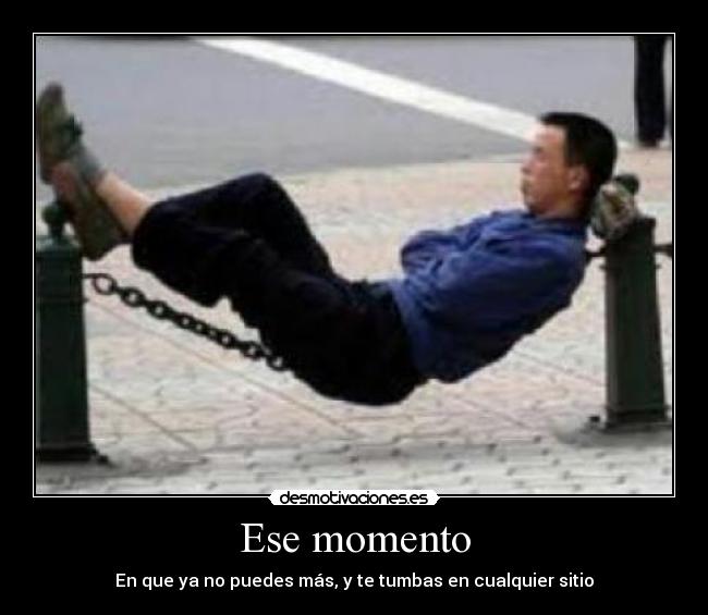 Ese momento -