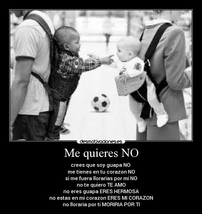 Me quieres NO - 
