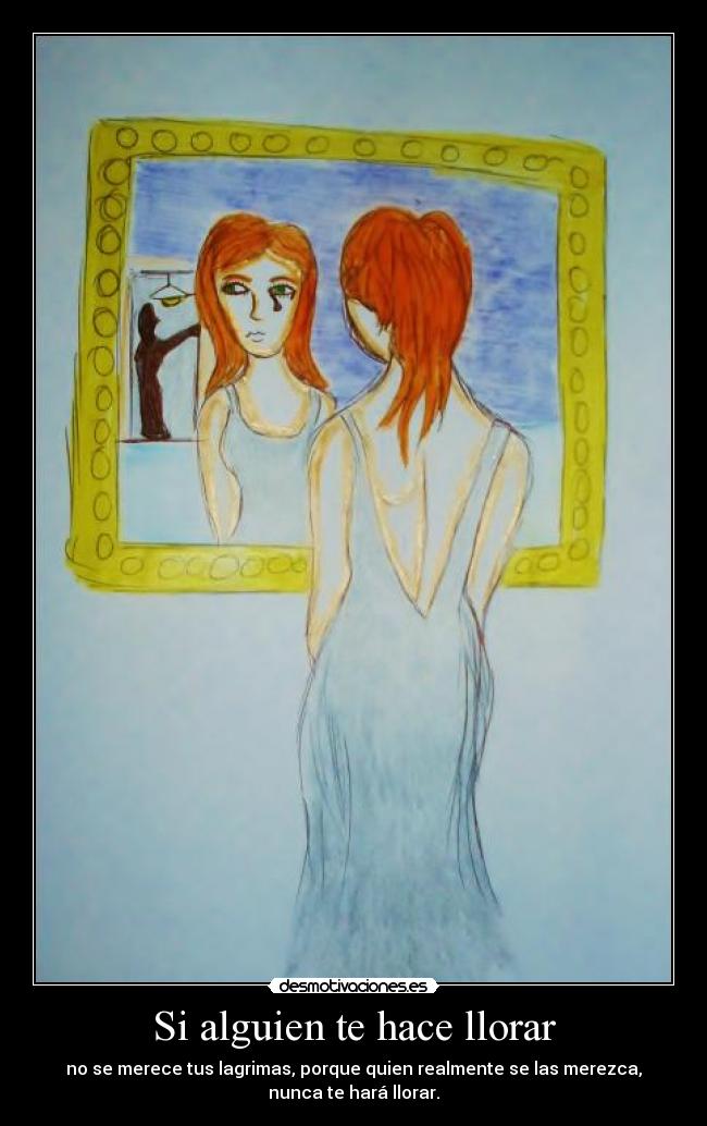 Si alguien te hace llorar - 