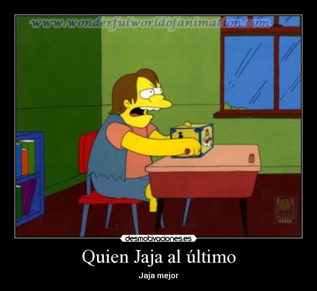 Quien Jaja al último - Jaja mejor