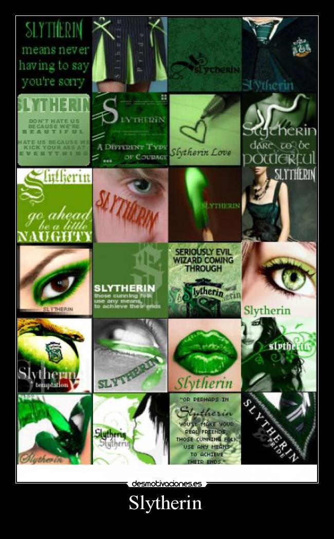 Slytherin  - 