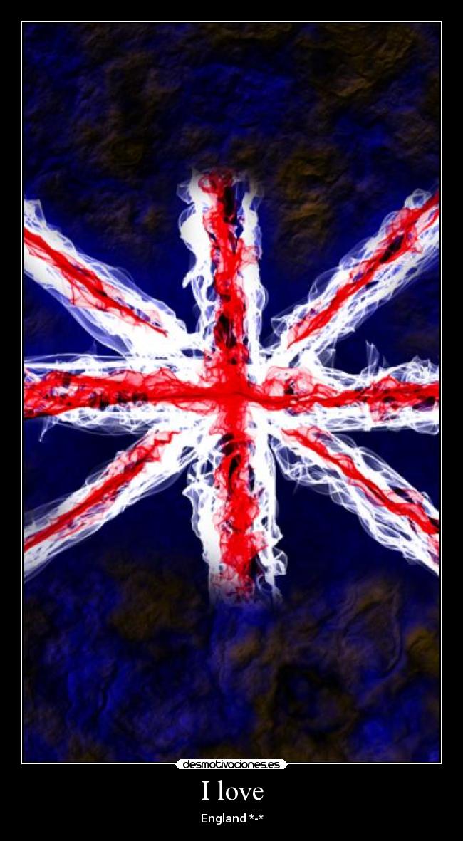 I love - England *-*