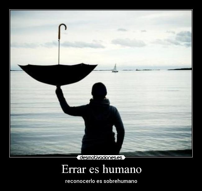Errar es humano -