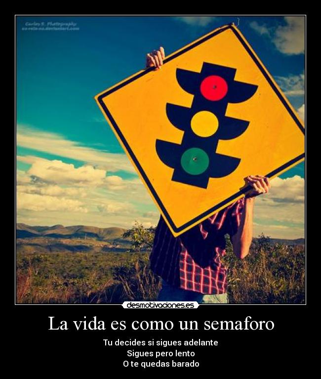 La vida es como un semaforo - 