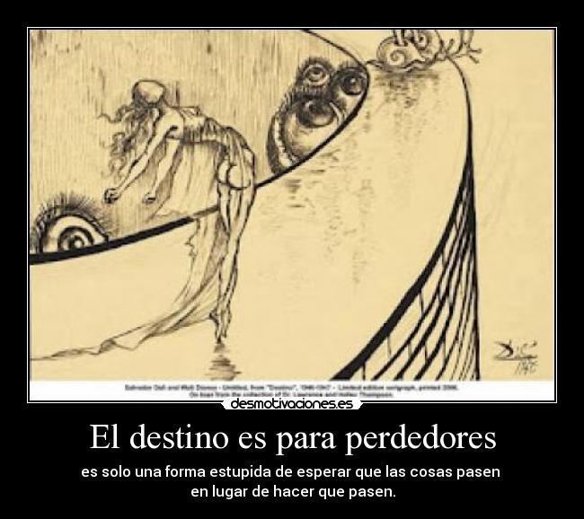 El destino es para perdedores -